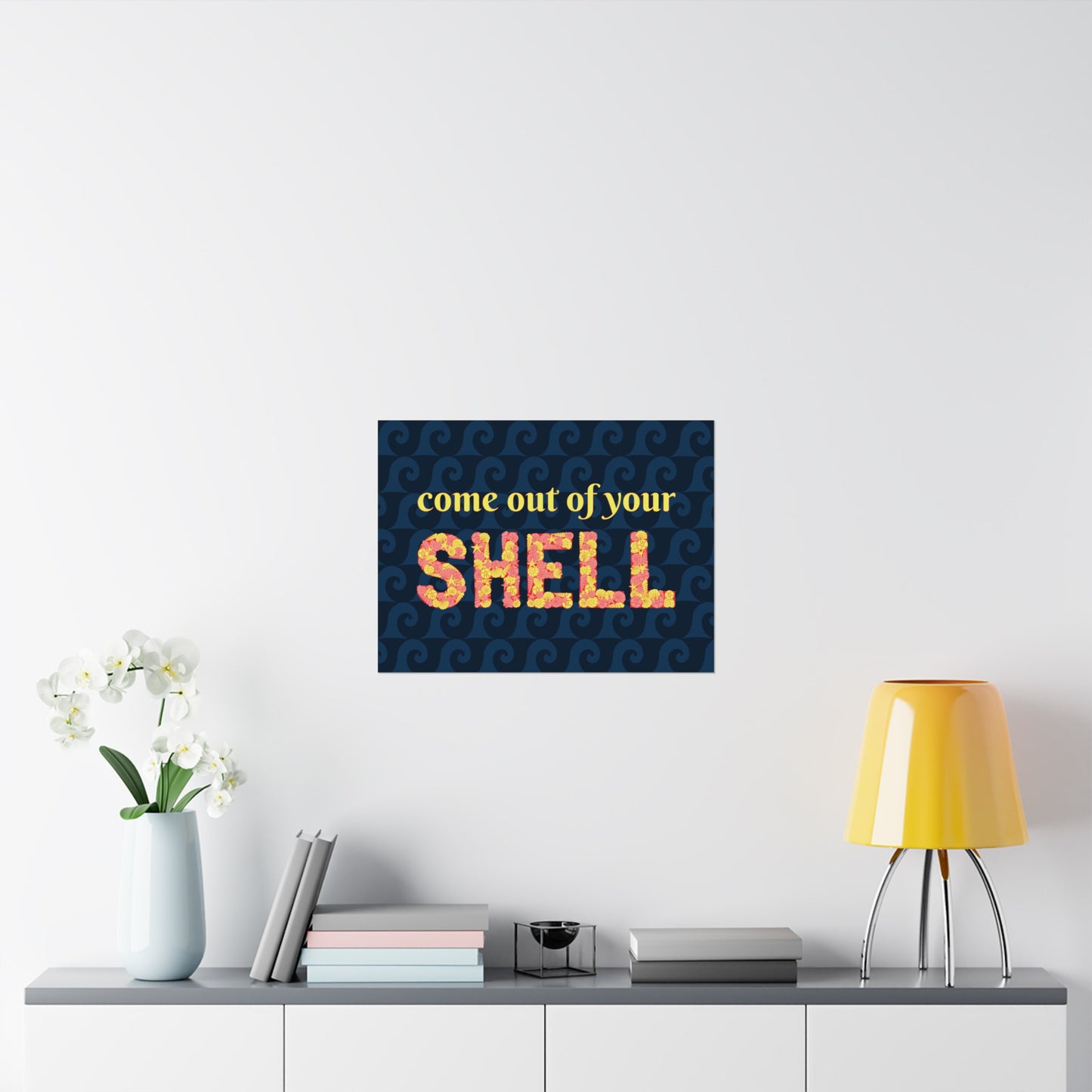 Come out of your Shell Poster