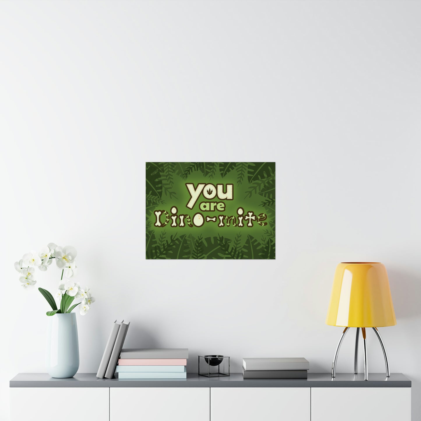 You Are Dino-Mite Classroom Poster