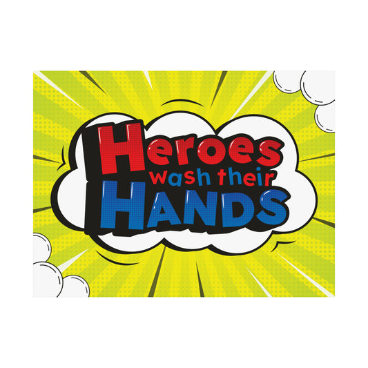 Printable Heroes Wash Their Hands Bathroom Poster